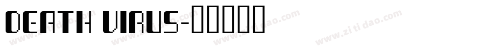 DEATH VIRUS字体转换
